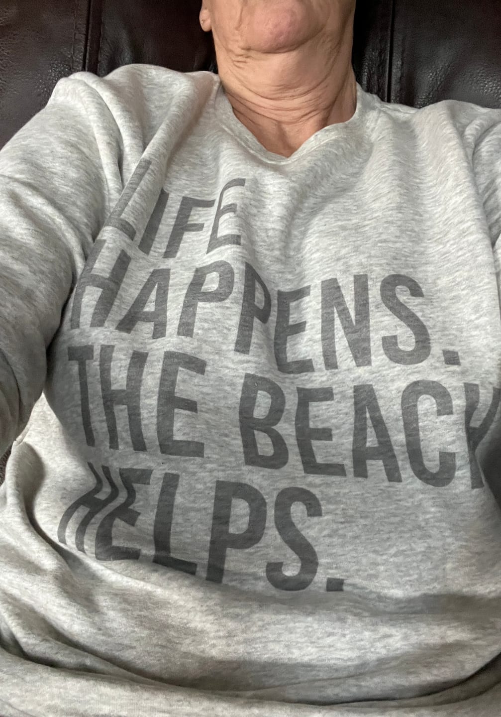 Customer photo review of Life Happens. The Beach Helps.