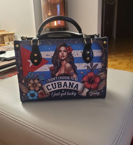 Customer photo review of I didn't choose to be Cubana - Personalized Leather Handbag CUB01