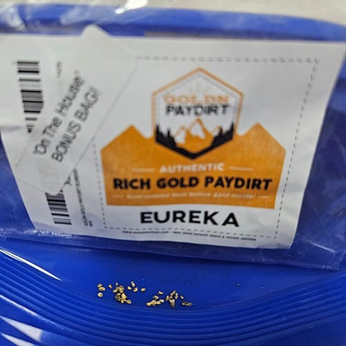 Customer photo review of Goldn Paydirt 'EUREKA' Panning Pay Dirt Bag Gold Paydirt Panning Unsearched