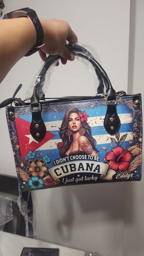 Customer photo review of I didn't choose to be Cubana - Personalized Leather Handbag CUB01