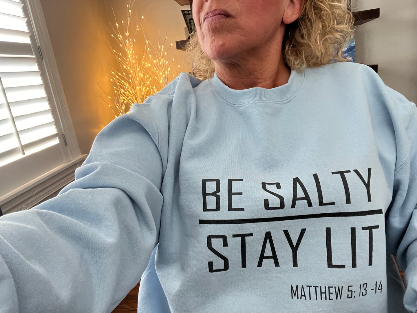Customer photo review of Be Salty Stay Lit - Matthew 5:13-15 Unisex Christian Sweatshirt