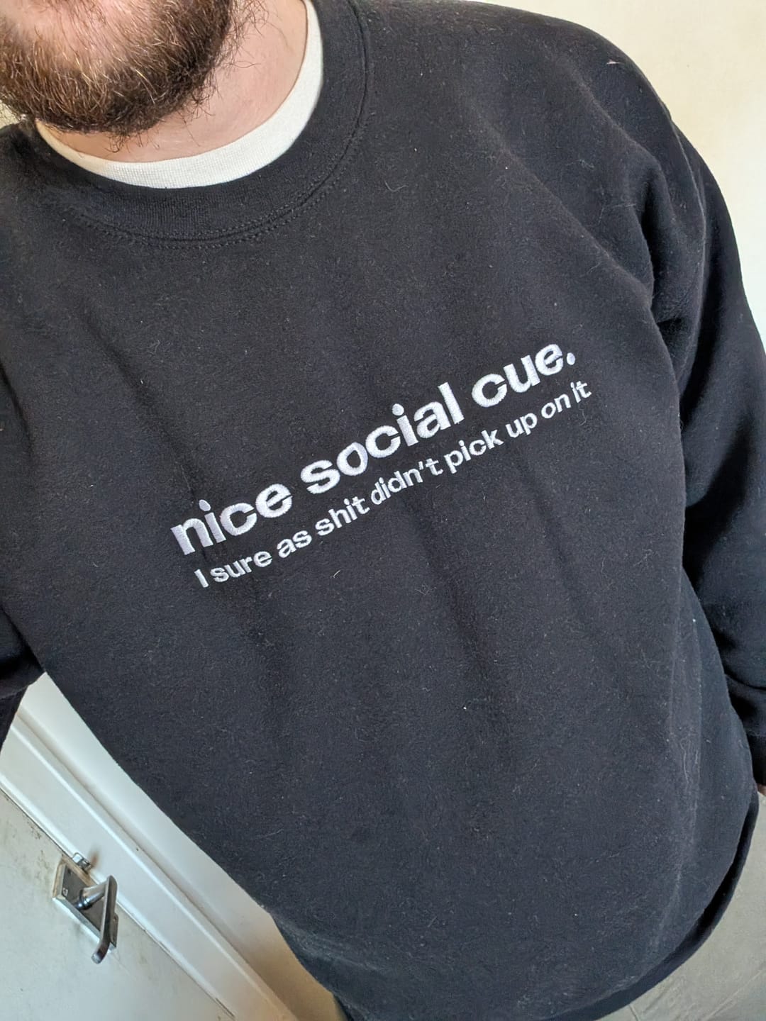 Customer photo review of *Embroidered* Nice Social Cue I Sure As Shit Didn't Pick Up On It