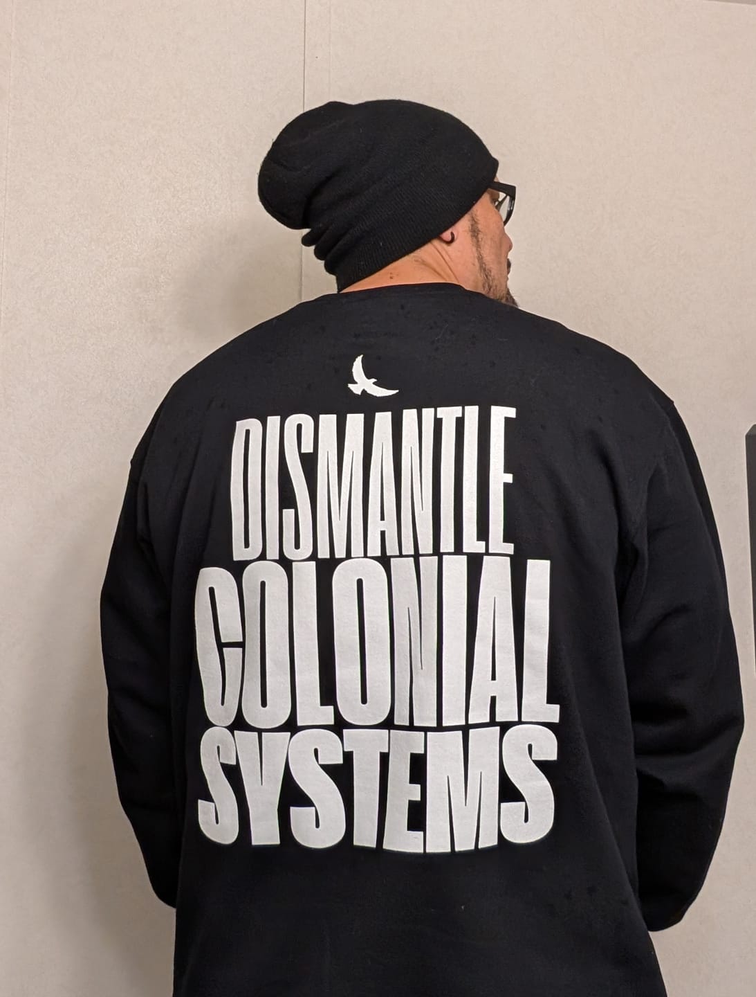 Customer photo review of Dismantle Colonial Systems Crewneck