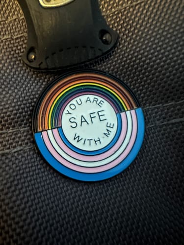 Customer photo review of You Are Safe With Me Pin