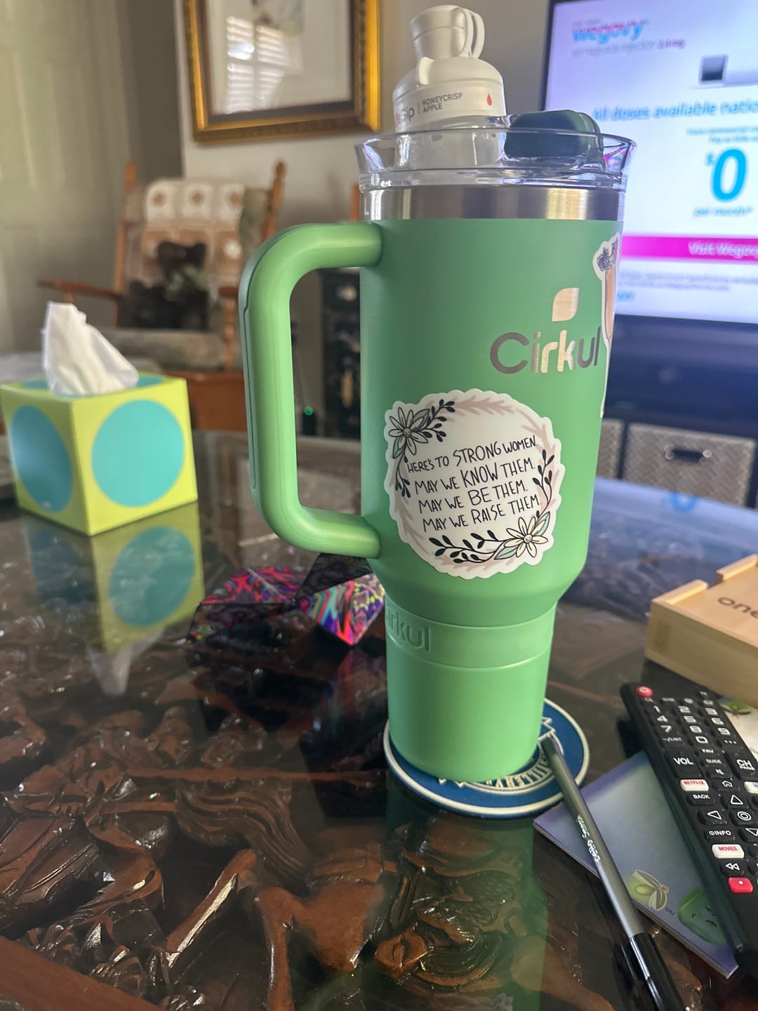 Customer photo review of Here's to Strong Women. May We Know Them. May We Be Them. May We Raise Them Sticker
