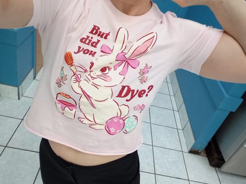 Customer photo review of But Did You Dye? Bunny T-shirt