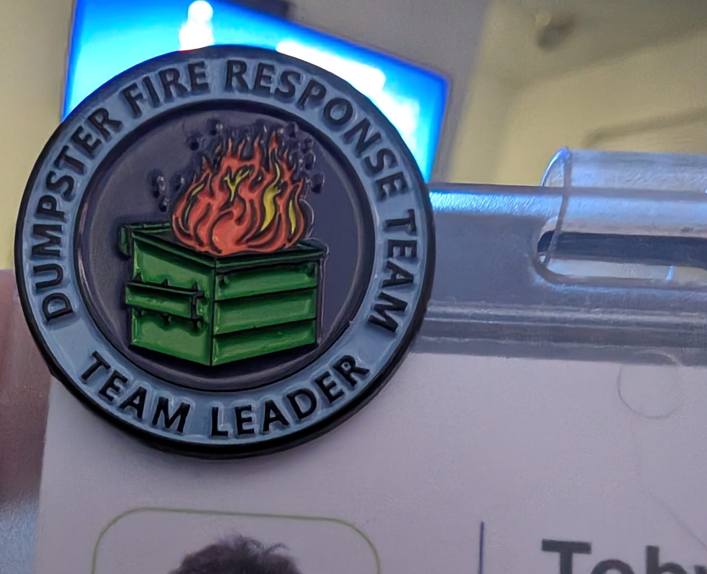 Customer photo review of Dumpster Fire Response Team Leader Pin
