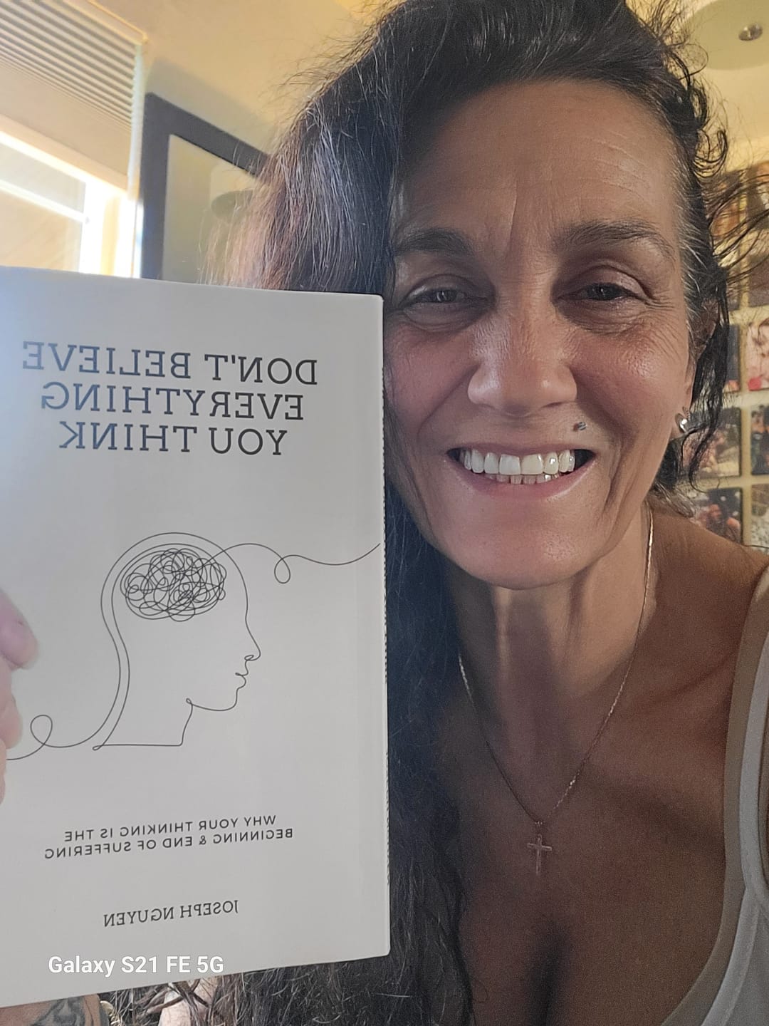 Customer photo review of Don't Believe Everything You Think: Why Your Thinking Is The Beginning & End Of Suffering