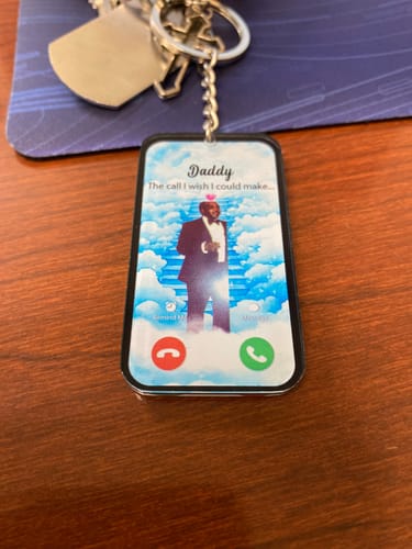 Customer photo review of The Call I Wish I Could Take Memorial Sympathy Gift Remembrance Keepsake Photo Personalized Acrylic Keychain