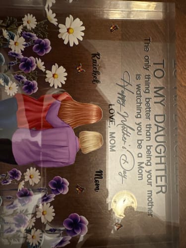 Customer photo review of To My Daughter From Mom Happy Mother's Day Birth Flower Personalized Acrylic Block Plaque, Gift For Daughter
