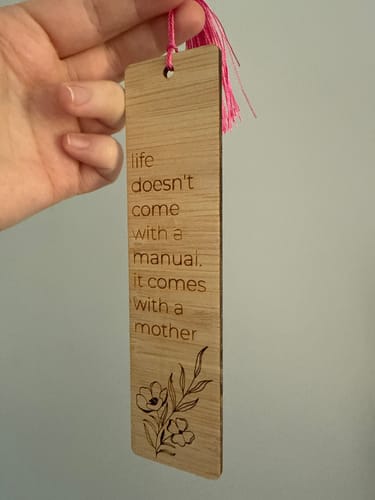 Customer photo review of Life Comes With Mum Bookmark