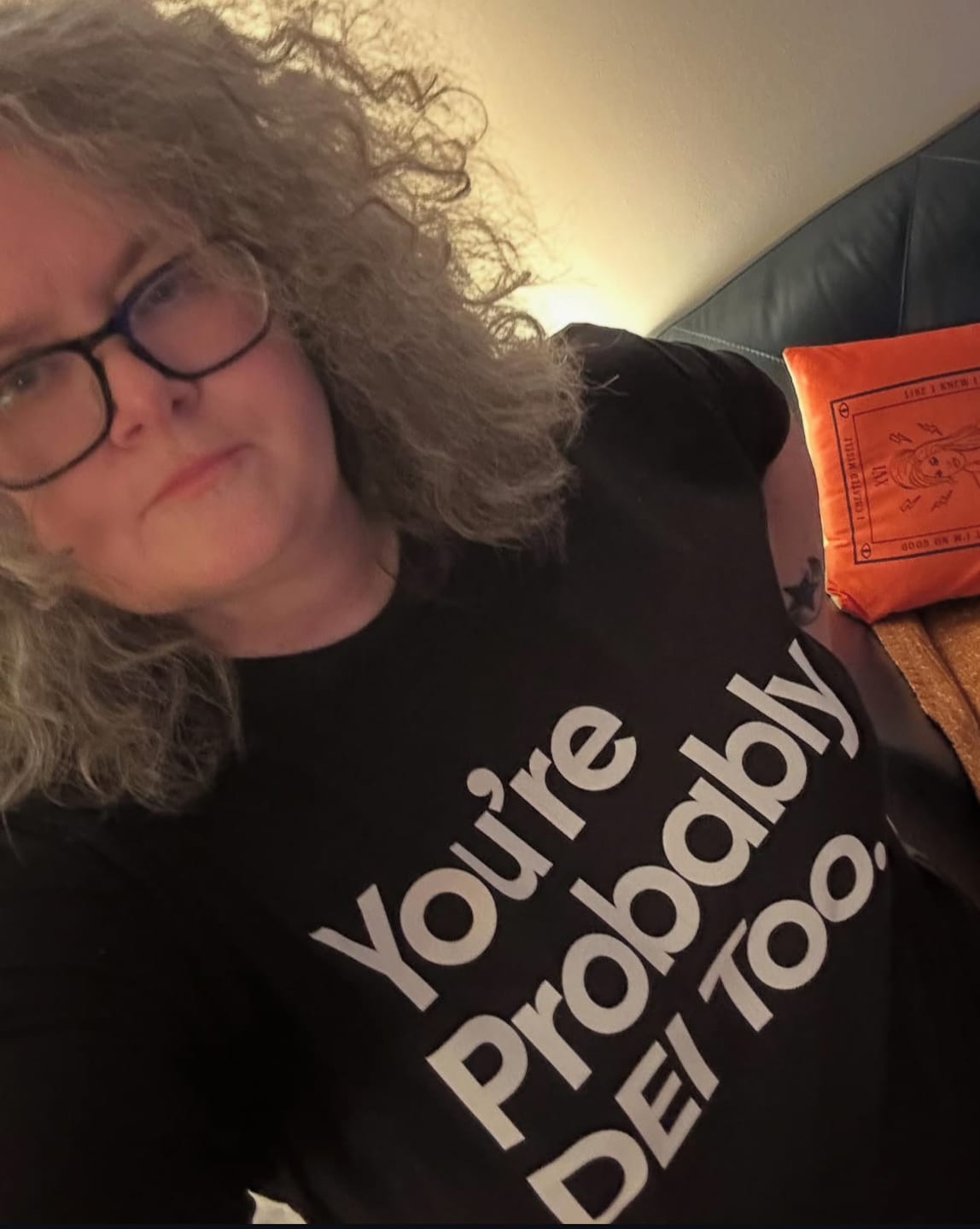 Customer photo review of You're Probably DEI Too Unisex Tee (Front and Back Design Print)