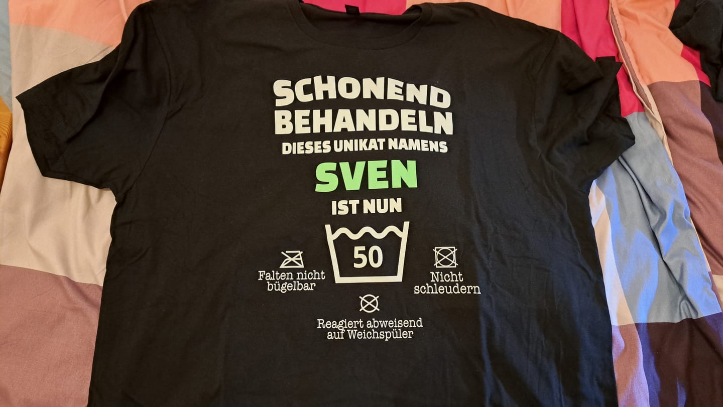 Customer photo review of Lustiges Geburtstags Shirt - Schonend Behandeln - Personalisierbares Herren T-Shirt