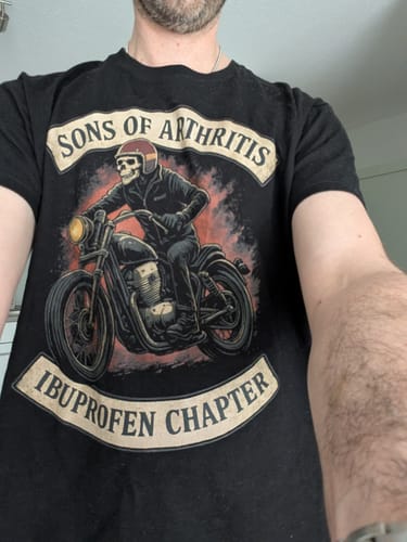 Customer photo review of Sons of Arthritis - Premium T-Shirt