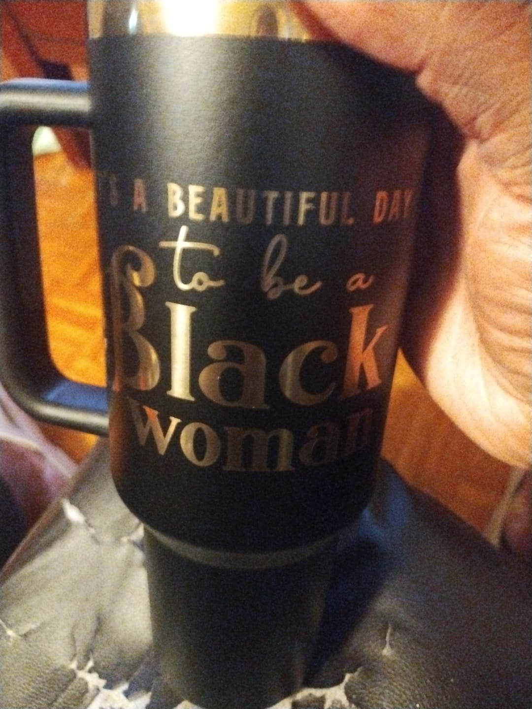 Customer photo review of "Miss Black and Gold" 40oz Insulated Tumbler – "It's a Beautiful Day to be a Black Woman"