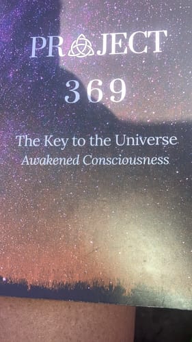 Customer photo review of Project 369 - The Key to the Universe : Awakened Consciousness