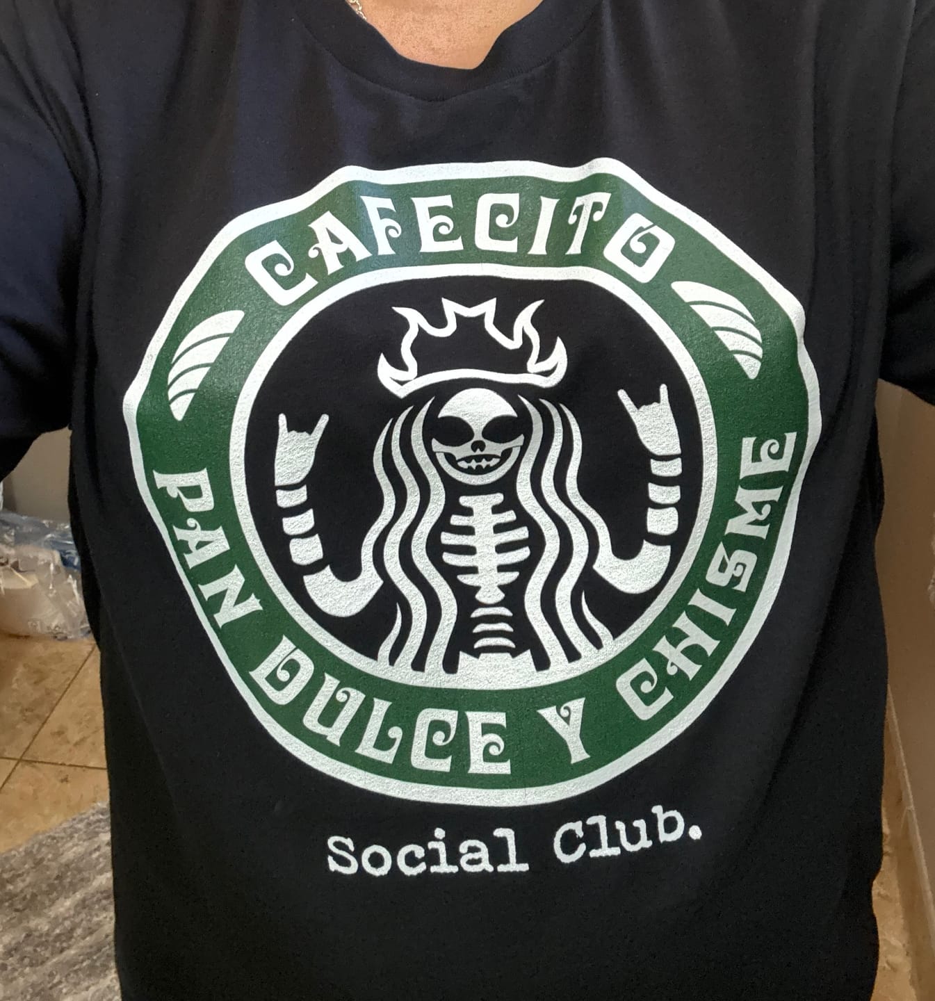 Customer photo review of Cafecito Y Chisme Mexicana T-shirt