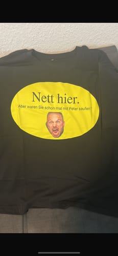 Customer photo review of NETT HIER SAUFEN - Personalisierbares Shirt