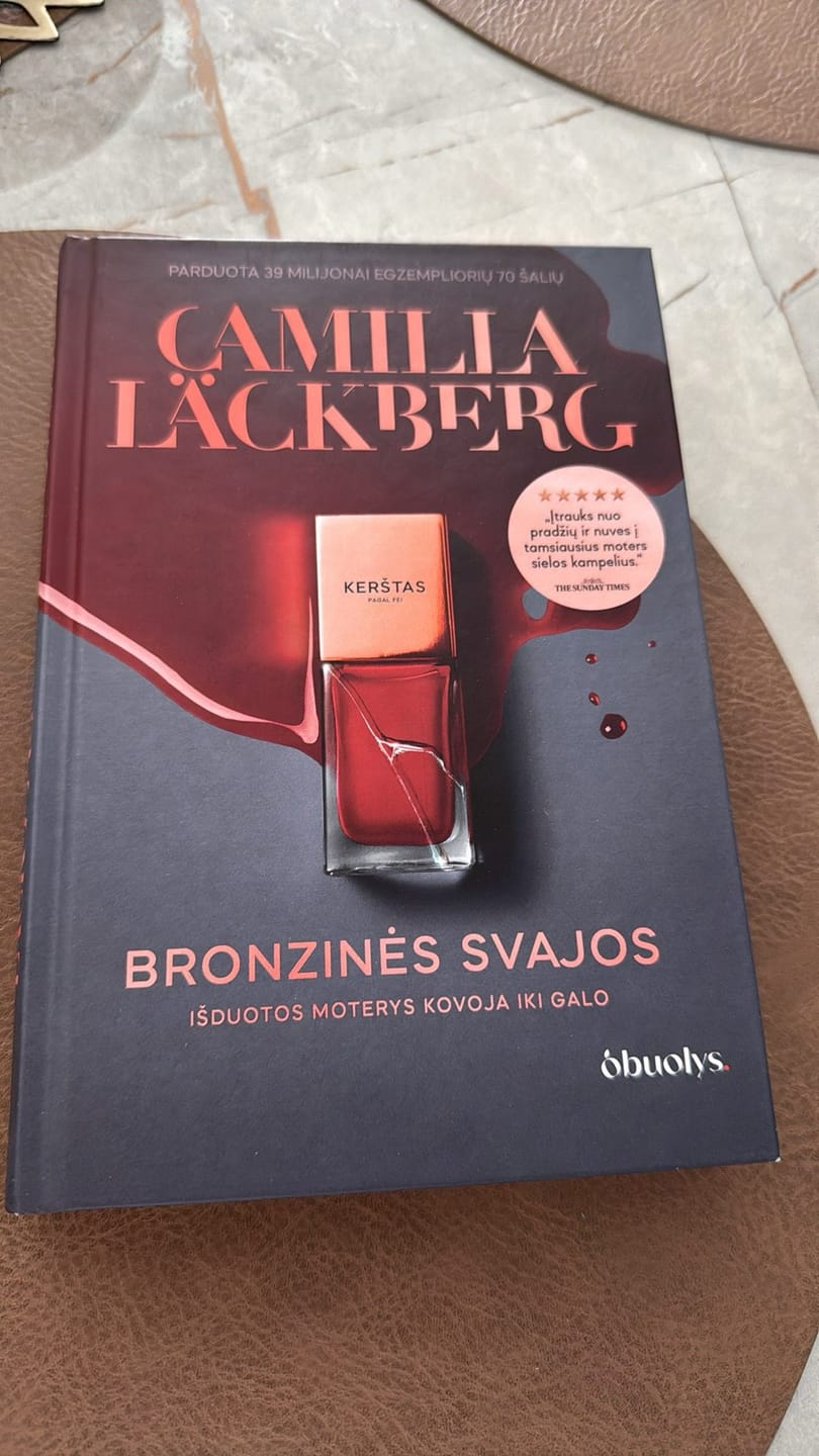 Customer photo review of Bronzinės svajos: detektyvų karalienė Camilla Läckberg sugrįžta su finaline Fei keršto serijos knyga