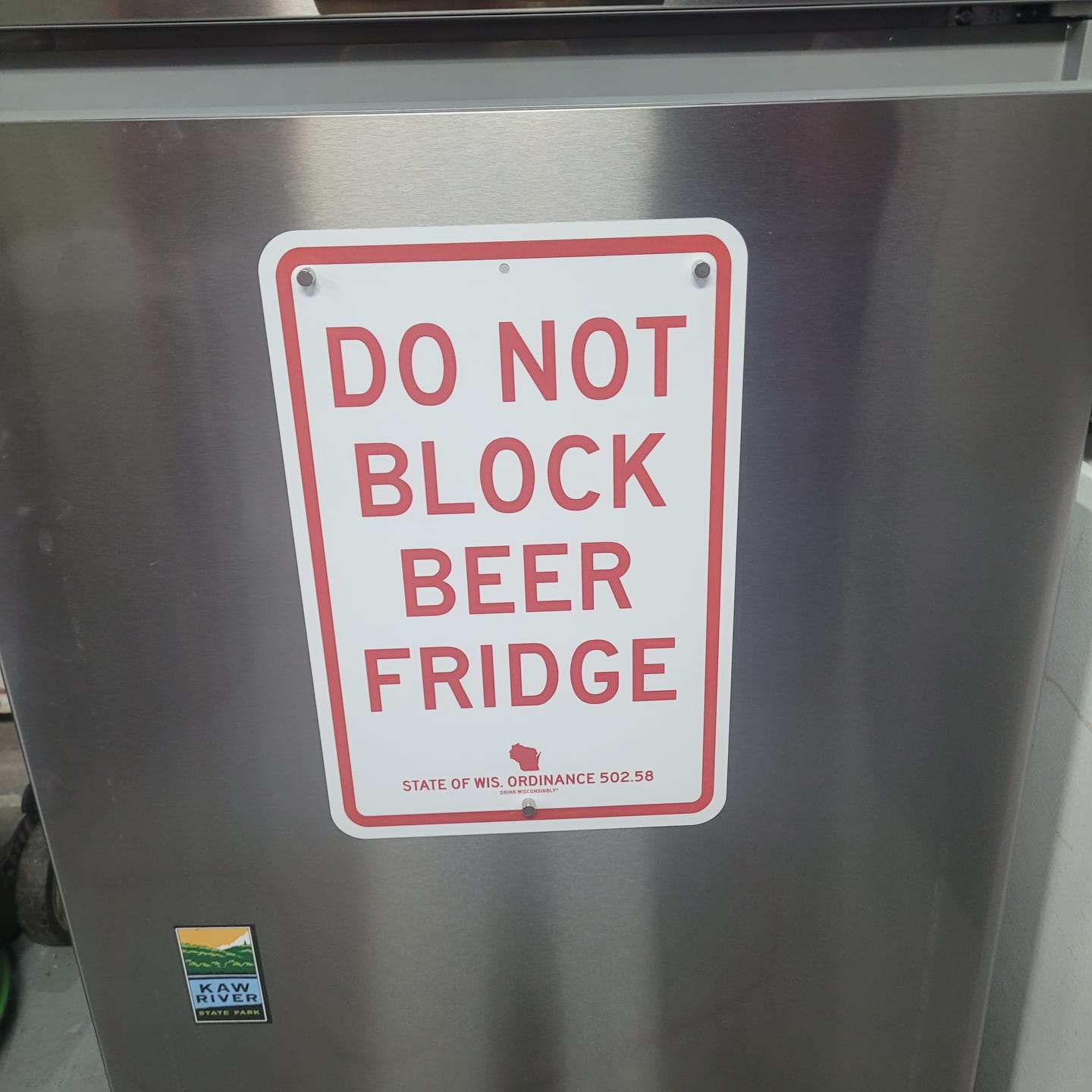 Customer photo review of "Do Not Block Beer Fridge" Street Sign