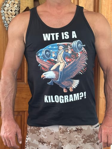 Customer photo review of WTF Is A Kilogram?! - Tank Top