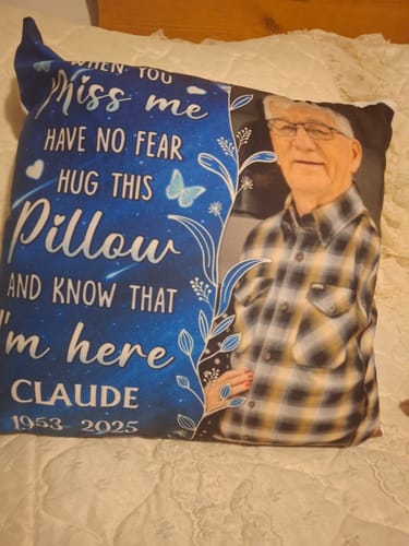Customer photo review of Photo Inserted When You Miss Me Hug This Family Memorial Gift Personalized Pillow