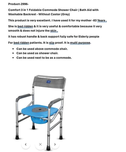 Customer photo review of Comfort 3 in 1 Foldable Commode Shower Chair | Bath Aid with Washable Backrest - Without Castor (Grey)