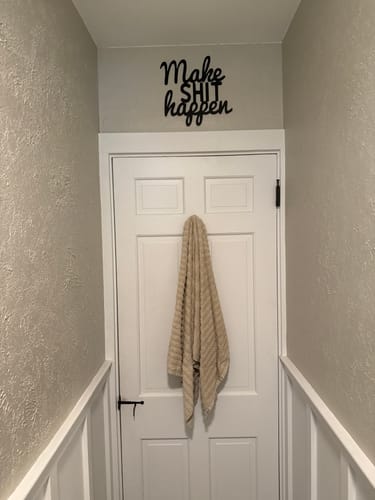 Customer photo review of Make Shit Happen - Metal Wall Art