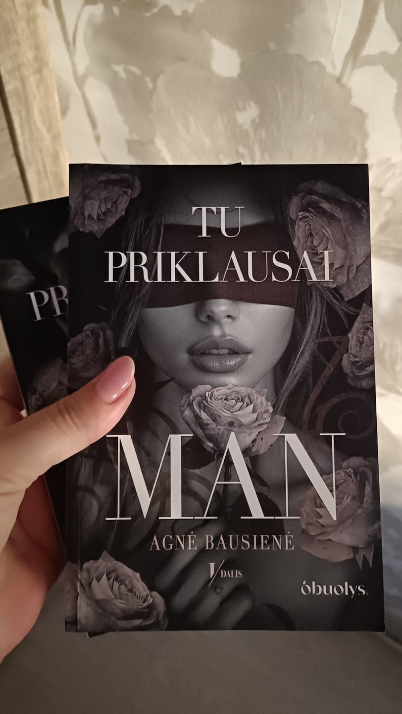 Customer photo review of Tu priklausai man (I dalis): pirmas lietuviškas dark romance (black edition)