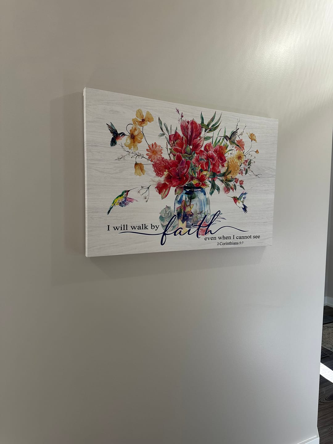 Customer photo review of I Will Walk by Faith Even When I Cannot See, Flowers and Hummingbirds, Wall Art Canvas
