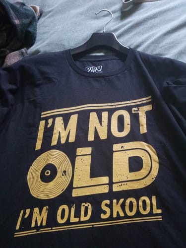 Customer photo review of I'm Old Skool T-Shirt