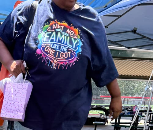 Customer photo review of Ain't No Family Like The One I Got Colorful Neon - Family DTF Transfer