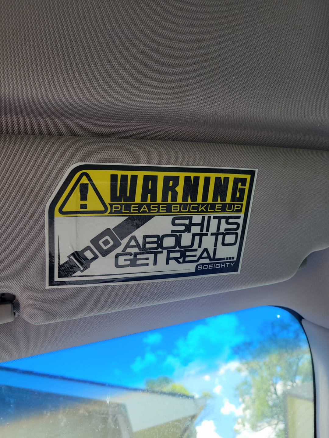 Customer photo review of 80Eighty® Please Buckle Up Sticker