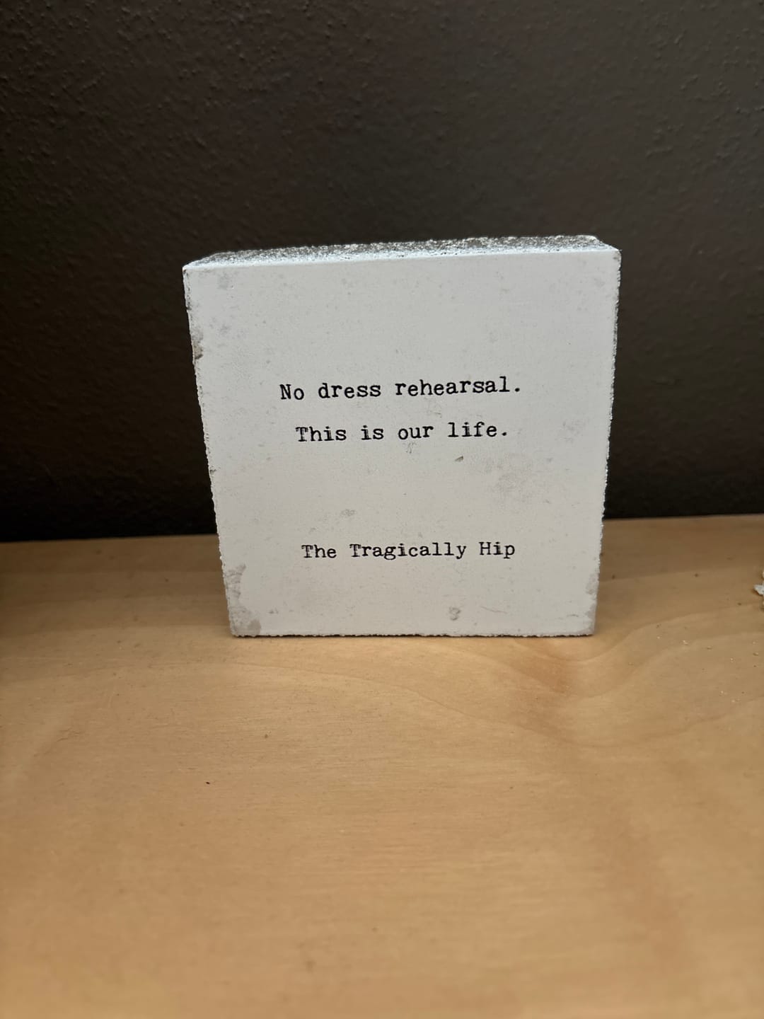 Customer photo review of Art Block - Little Gem - No Dress Rehearsal (The Tragically Hip)