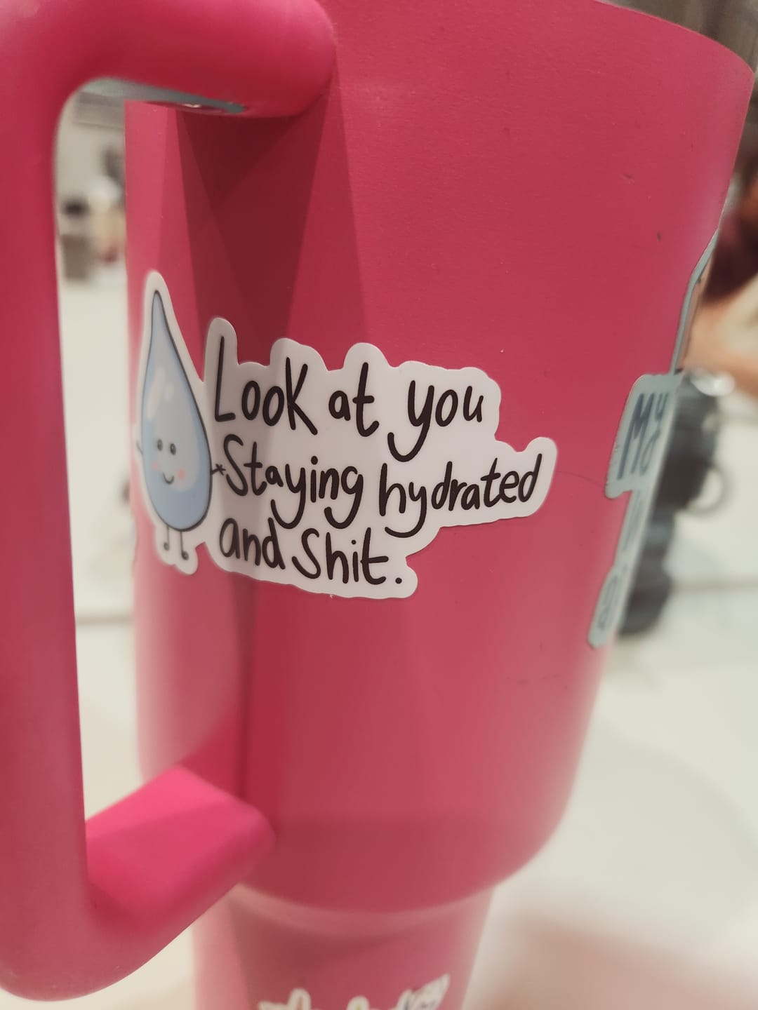 Customer photo review of "Look At You Staying Hydrated And Shit" Water Bottle Sticker