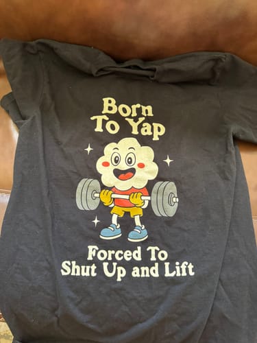 Customer photo review of Born to Yap T-Shirt