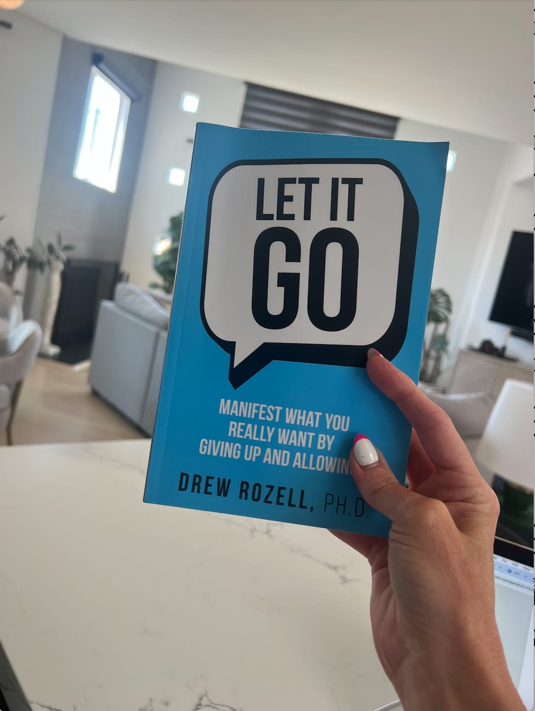 Customer photo review of Let It Go: Manifest What You Really Want By Giving Up and Allowing