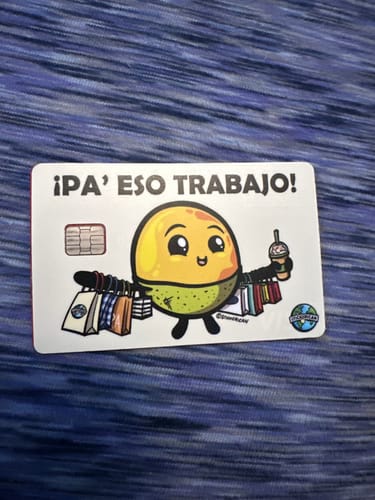 Customer photo review of Pa’ Eso Trabajo - Sticker para Tarjeta de Crédito