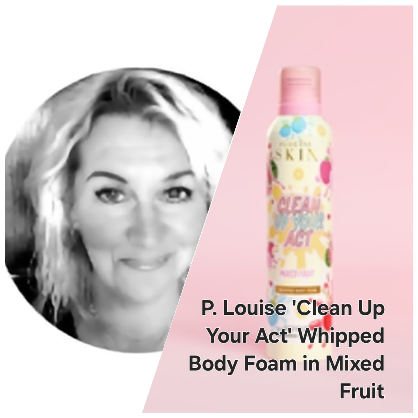 Customer photo review of P.Louise Clean Up Your Act Whipped Body Foam