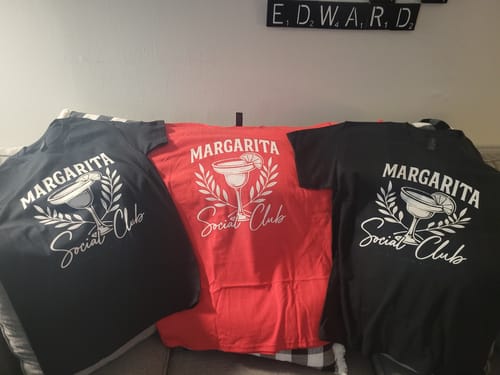 Customer photo review of Margarita Social Club- Screen Print Transfer
