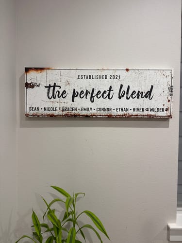Customer photo review of The Perfect Blend Sign