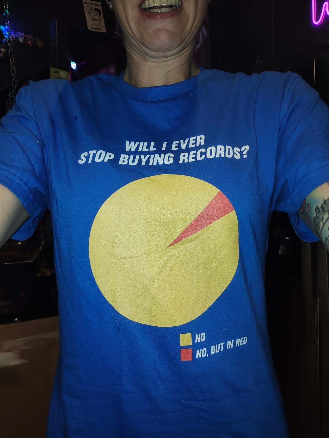 Customer photo review of Will I Ever Stop Buying Records? T-Shirt