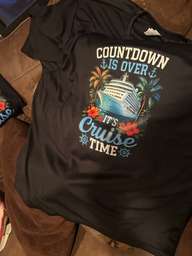 Customer photo review of Countdown Is Over It's Cruise Time - Vacation DTF Transfer
