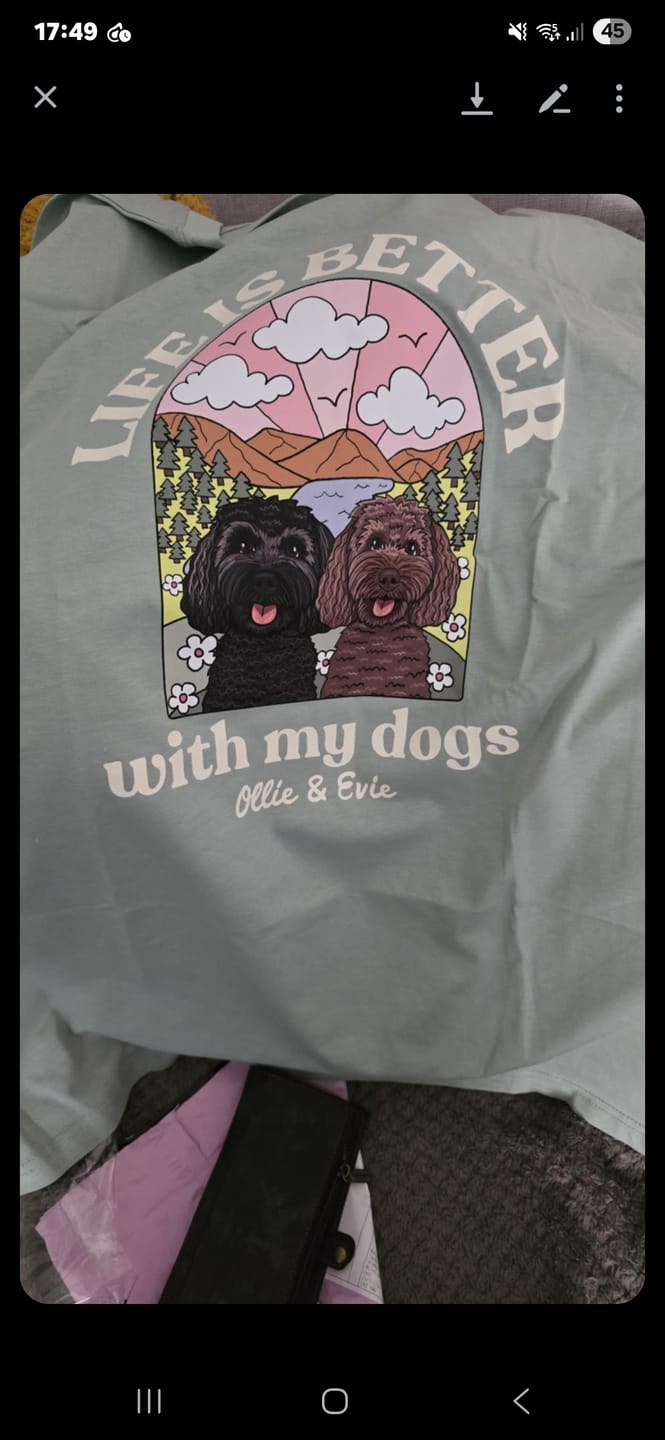 Customer photo review of Personalised Life Is Better With Your Dog T Shirt