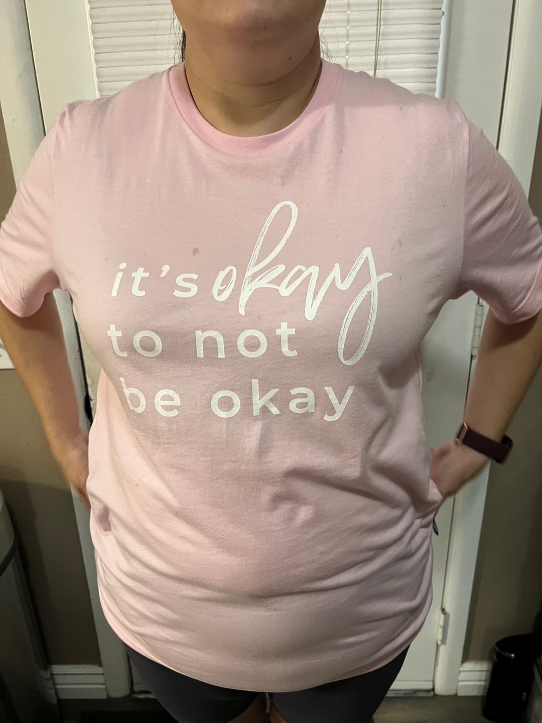 Customer photo review of It's Okay To Not Be Okay T-Shirt