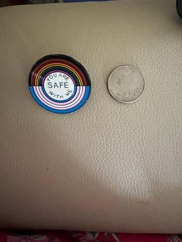 Customer photo review of You Are Safe With Me Pin