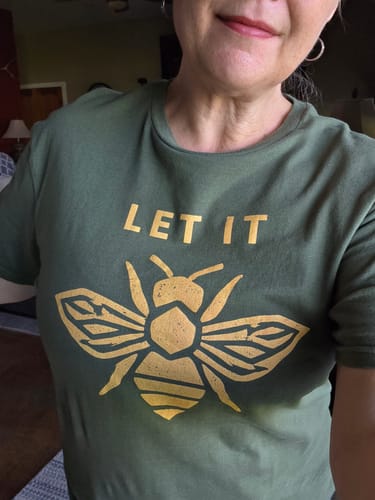 Customer photo review of Let It Bee T-Shirt
