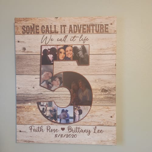 Customer photo review of 5 Year Wedding Anniversary Ideas, Picture Collage Gifts 5th Wedding Anniversary Gift for Him, Some Call It Adventure Great 5 Year Anniversary Gifts for Her Canvas Wall Art