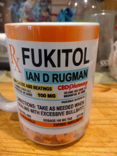 Customer photo review of Fukitol Rx Prescription For Recharging Your Mind And Soul - Personalized Custom Mug For Friend, Sisters, Family Members, Coworkers