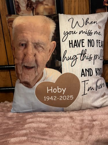 Customer photo review of Personalized Memorial Pillow, When You Miss Me, Custom Memorial Gift